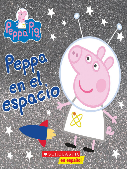 Title details for Peppa en el espacio (Peppa in Space) by Reika Chan - Available